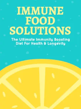 Cover image with a vibrant yellow lemon slice against a turquoise background. The text reads "Immune Food Solutions: The Ultimate Immunity Boosting Diet for Health & Longevity" in large, bold yellow and white letters.