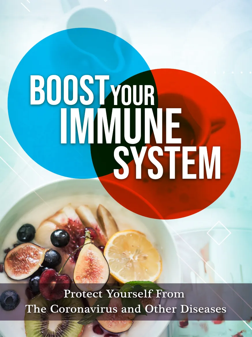 Cover image with the title "Boost Your Immune System" in large white letters over a blue and orange circular design. Below, a picture of a bowl of fruit and the text "Protect Yourself From The Coronavirus and Other Diseases."