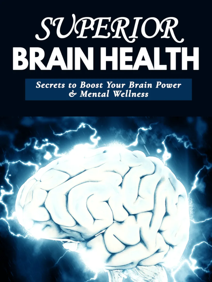 Cover of a book titled "Superior Brain Health: Secrets to Boost Your Brain Power & Mental Wellness." The cover features an illustration of a brain with electric-like lines surrounding it, set against a dark background.