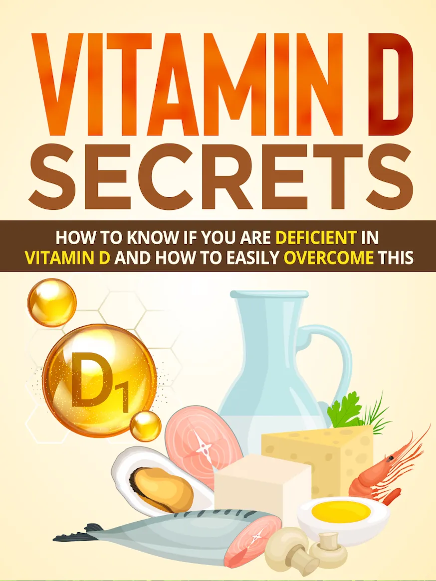 The image is a book cover titled "Vitamin D Secrets." It features a subtitle about identifying and overcoming vitamin D deficiency. The cover includes illustrations of vitamin D-rich foods like fish, eggs, milk, and shrimp, along with vitamin D capsules.