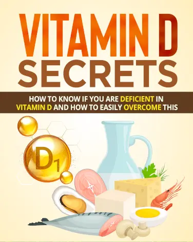 Cover design titled "Vitamin D Secrets" with food illustrations rich in Vitamin D, including fish, eggs, cheese, mushrooms, and a jug. The text explains how to identify and overcome Vitamin D deficiency.